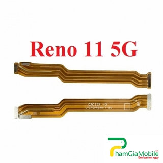 Mạch Dây Sub LCD Oppo Reno 11 5G Cáp Nối Màn Hình, Cáp Nối Bo Mainboard Mạch Chủ